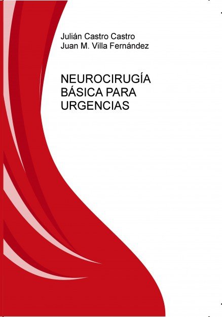 Knjiga NEUROCIRUGÍA BÁSICA PARA URGENCIAS Castro Castro