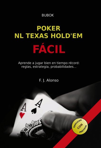 Carte Poker NL Texas Hold'em Fácil Paz J. Alonso