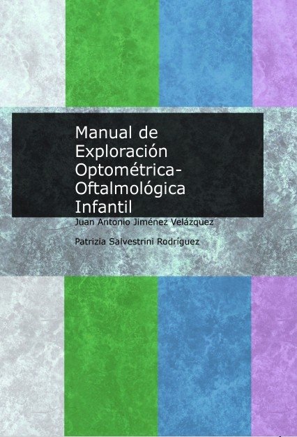 Carte Manual de Exploración Optométrica-Oftalmológica Infantil Salvestrini