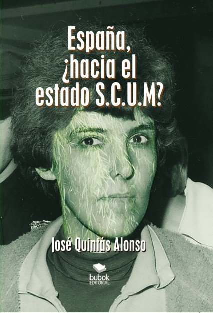 Knjiga ESPAÑA, ¿HACIA EL ESTADO S.C.U.M? Alonso Quintas