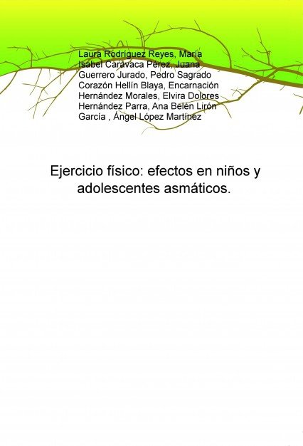Könyv Ejercicio físico: efectos en niños y adolescentes asmáticos. Reyes Rodríguez