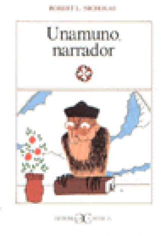Carte Unamuno, narrador . Nicholas
