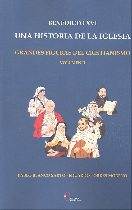 Kniha BENEDICTO XVI UNA HISTORIA DE LA IGLESIA VOL.II BLANCO