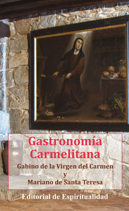 Book GASTRONOMIA CARMELITANA GABINO DE LA VIRGEN DEL CARMEN