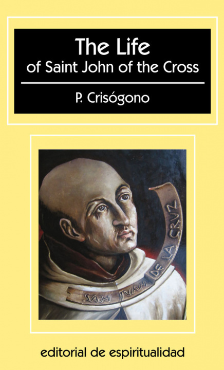 Kniha The life of Saint John of the Cross P. Crisógono