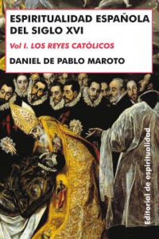 Kniha Espiritualidad Española del Siglo XVI De Pablo Maroto