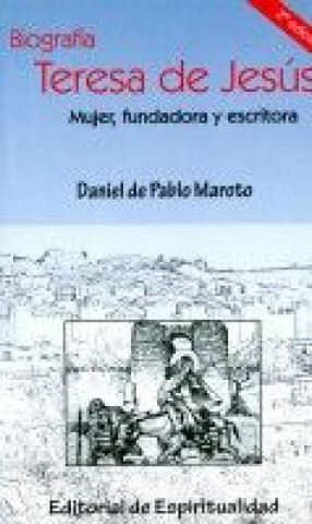 Kniha Biografía de Teresa de Jesús de Pablo Maroto