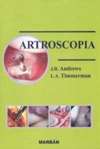 Carte ARTROSCOPIA ANDREWS. J.R. Y OTRO