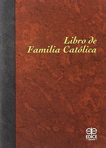 Knjiga LIBRO DE FAMILIA CATóLICA SECRETARIADO COMISION EPISCOPA