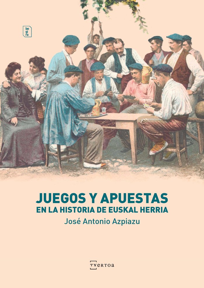 Könyv Juegos y apuestas en la historia de Euskal Herria Azpiazu Elorza