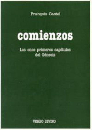 Knjiga Comienzos (Gn 1-11) Castel