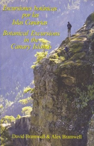 Kniha Excursiones botánicas por las Islas Canarias Bramwell