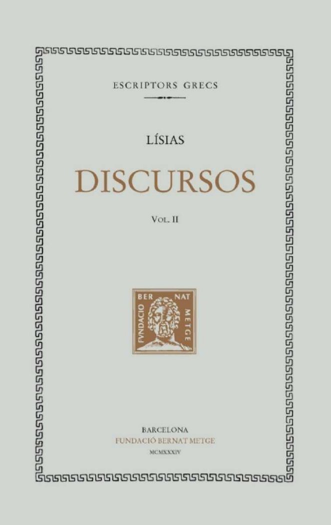Carte Discursos, vol. II: Contra Agorat. Contra Alcibíades per abandó de reng. Contra Alcibíades per refús Lisias