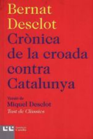 Carte Crònica de la croada contra Catalunya Desclot