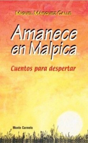 Knjiga Amanece en Malpica Márquez Calle