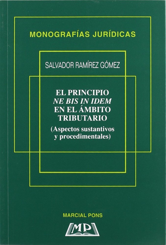 Książka PRINCIPIO NE BIS IN IDEM EN EL AMBITO TRIBUTARIO, EL RAMIREZ GOMEZ