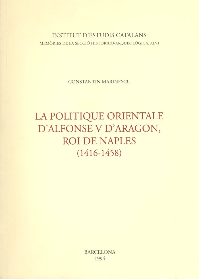 Kniha La politique orientale d'Alfonse V d'Aragón, roi de Naples Marinescu