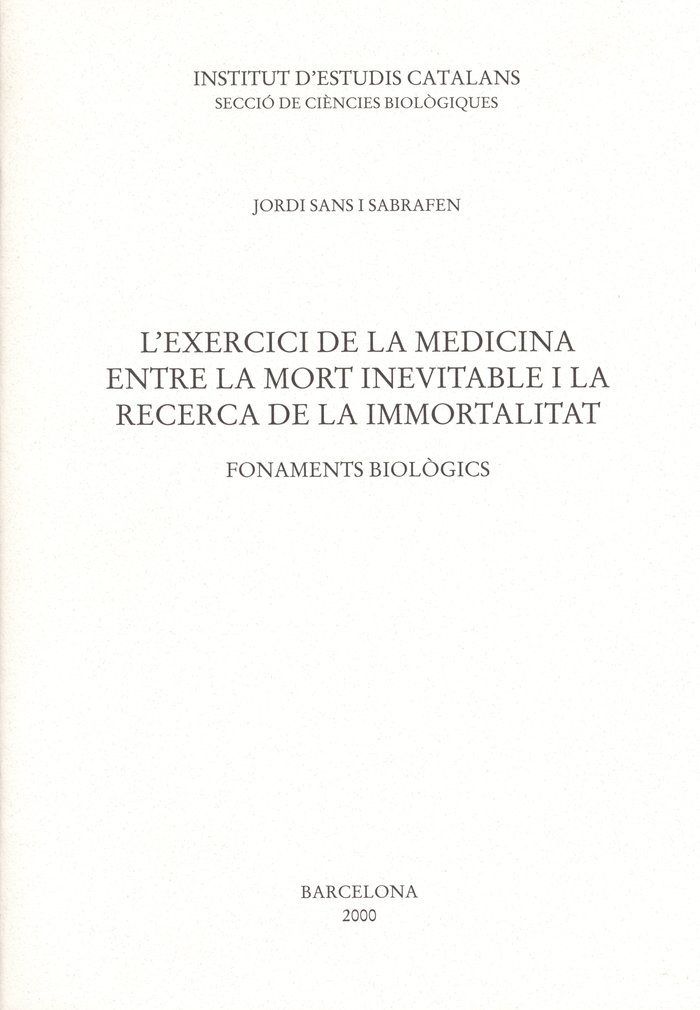 Kniha L'exercici de la medicina entre la mort inevitable i la recerca de la inmortalitat Sans i Sabrafen