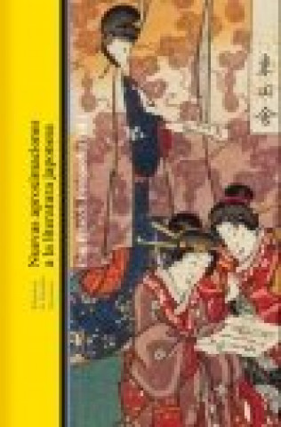 Könyv NUEVAS APROXIMACIONES A LA LITERATURA JAPONESA Pitarch Fernández