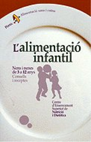 Kniha ALIMENTACIÓ INFANTIL, L' Centre ensenyament Sup. Nutric.