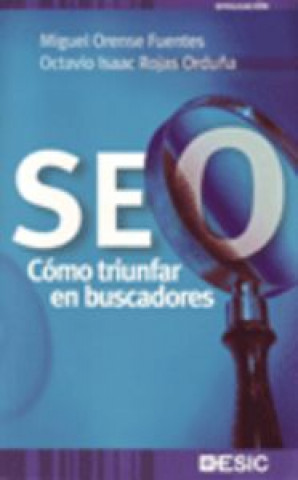 Knjiga SEOCómo triunfar en buscadores ORENSE FUENTES