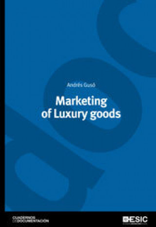 Knjiga Marketing of Luxury goods Gusó Sierra