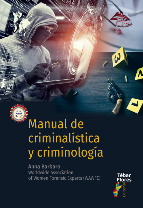 Книга MANUAL DE CRIMINALISTICA Y CRIMINOLOGIA BARBARO ANNA