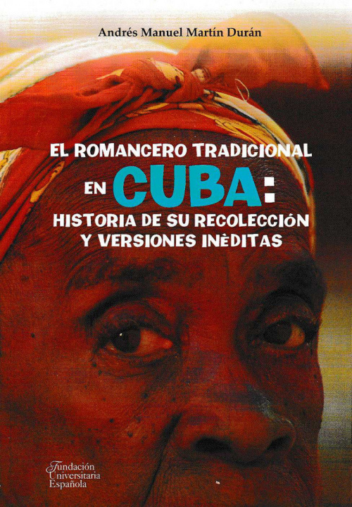 Book El romancero tradicional en Cuba: historia de su recolección y versiones inéditas Martín Durán