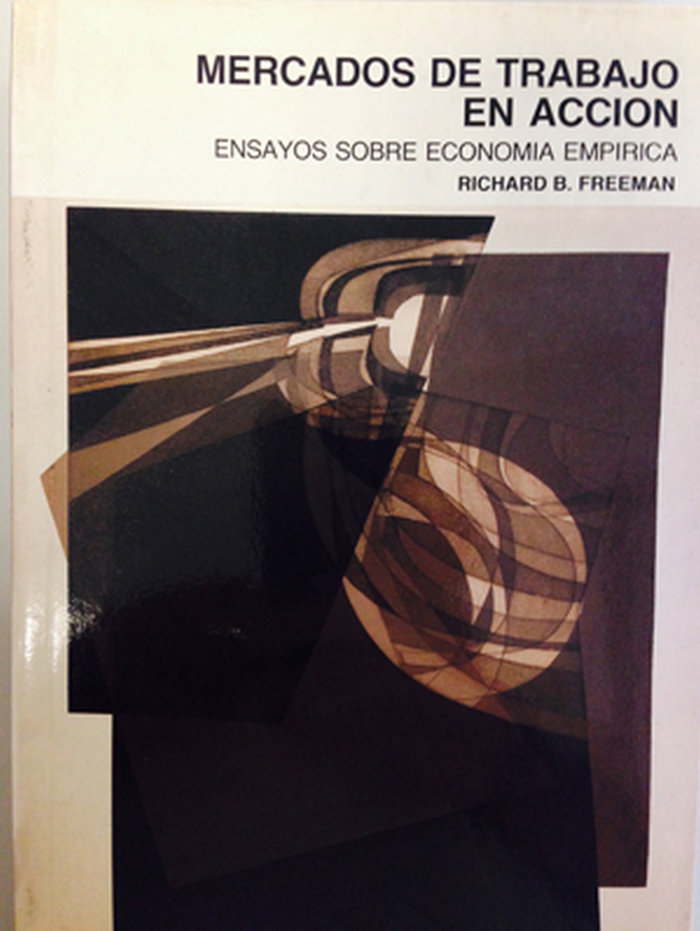 Kniha Mercados de trabajo en acción. Ensayos sobre economía empírica. Freeman