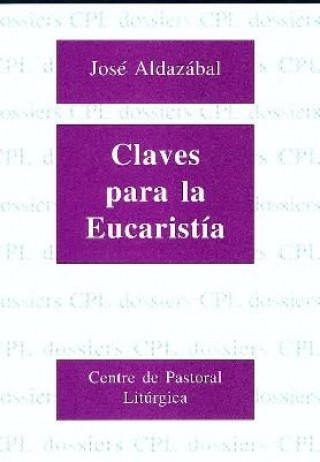 Книга Claves para la Eucaristía Aldazábal Larrañaga