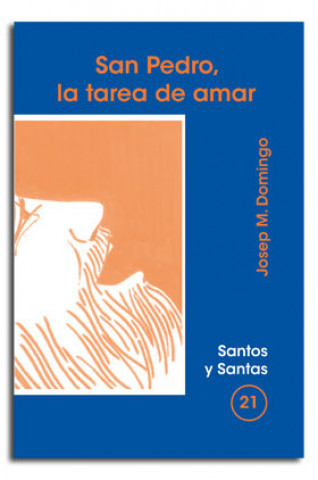 Kniha San Pedro, la tarea de amar Domingo Ferrerons