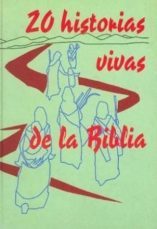 Knjiga 20 historias vivas de la Biblia Lligadas Vendrell