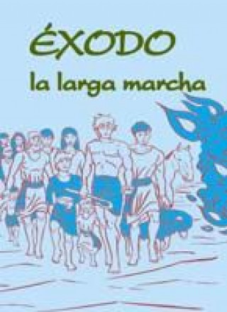 Knjiga Éxodo, la larga marcha Lligadas Vendrell