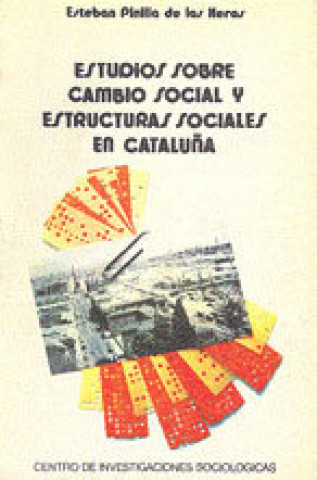 Carte Estudios sobre cambio social y estructuras sociales en Cataluña Pinilla de las Heras