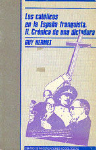 Книга Los católicos en la España franquista II Hermet