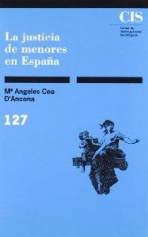 Kniha La justicia de menores en España Cea D´Ancona