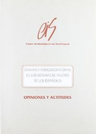 Kniha Dinámica intergeneracional en los sistemas de valores de los españoles Andrés Orizo
