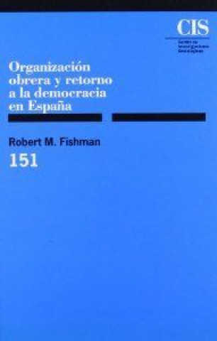 Kniha Organización obrera y retorno a la democracia en España Fishman