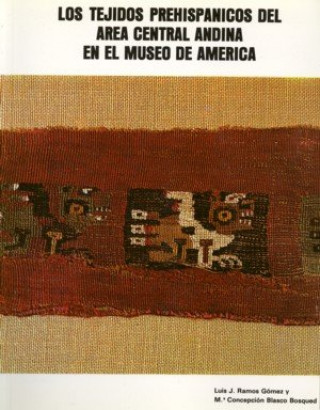 Kniha Tejidos preshispánicos. Museo de América Ramos