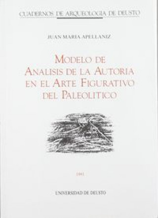 Książka Modelo de análisis de la autor­a en el arte figurativo del paleol­tico APELLANIZ