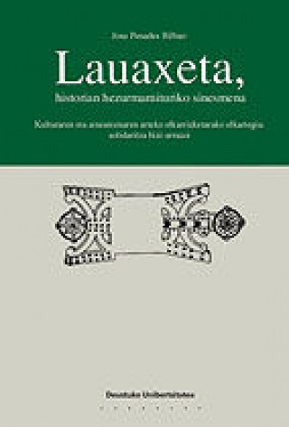 Könyv Lauaxeta, historian hezurmamituriko sinesmena PENADES BILBAO