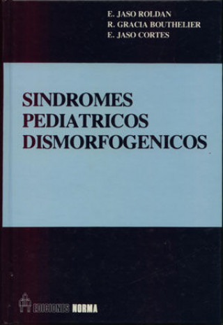 Kniha Sindromes pediatricos dismorfogénicos Jaso Roldan