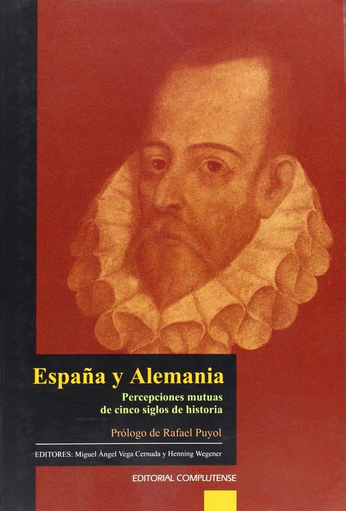 Kniha España y Alemania. Percepciones mutuas de cinco siglos de historia Vega Cernuda