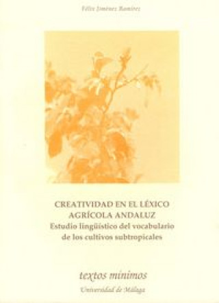 Kniha Creatividad en el léxico agrícola andaluz Jiménez Ramírez