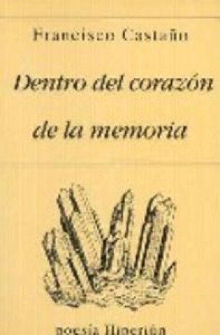 Buch Dentro del corazón de la memoria Castaño