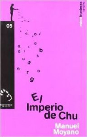 Knjiga EL IMPERIO DE CHU MOYANO