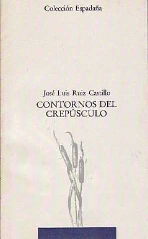 Książka Contornos del crepúsculo Ruiz Castillo