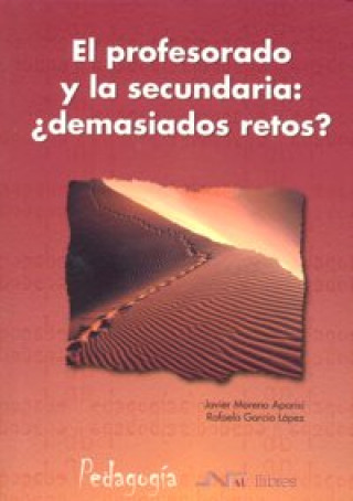 Kniha Profesorado y la secundaria: ¿Demasiados retos?, El Moreno Aparisi