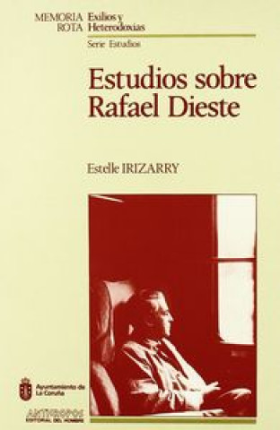 Kniha Estudios sobre Rafael Dieste IRIZARRY