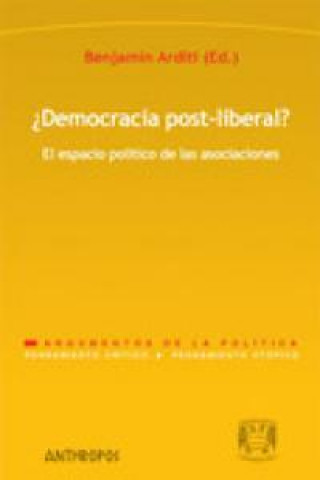 Knjiga DEMOCRACIA POST LIBERAL ARDITI